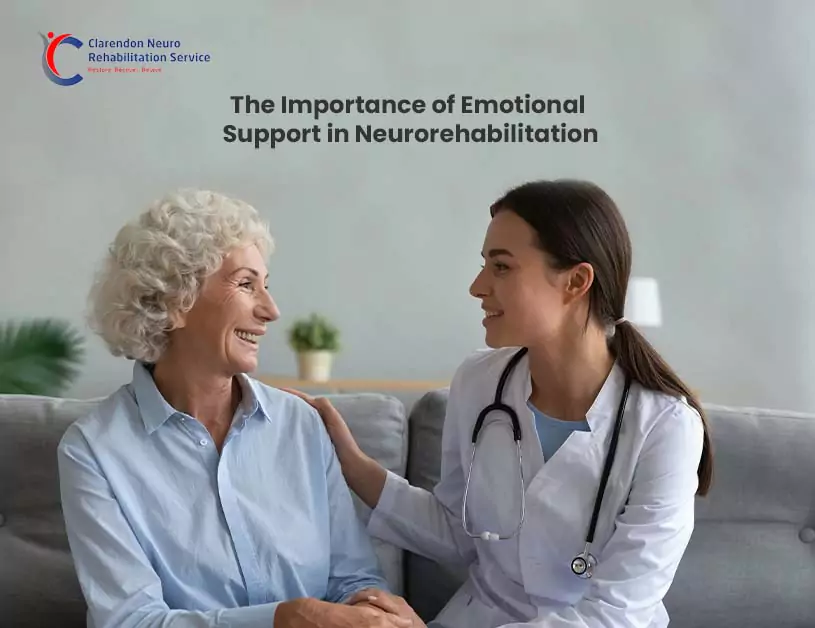The Importance of Emotional Support in Neurorehabilitation